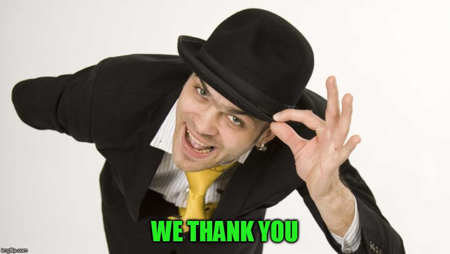 WE THANK YOU | made w/ Imgflip meme maker