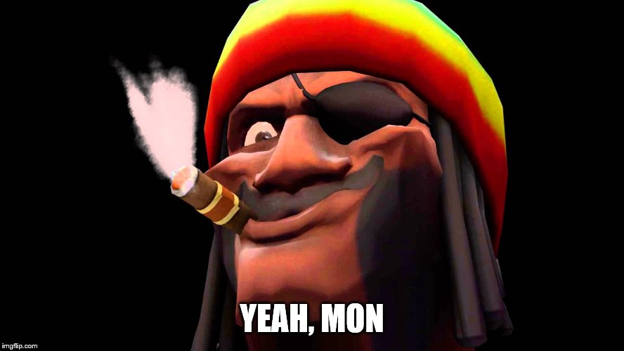 demoman rasta | YEAH, MON | image tagged in demoman rasta | made w/ Imgflip meme maker