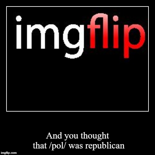 Feels like the RNC in here | image tagged in funny,demotivationals,politics,republicans,imgflip | made w/ Imgflip demotivational maker