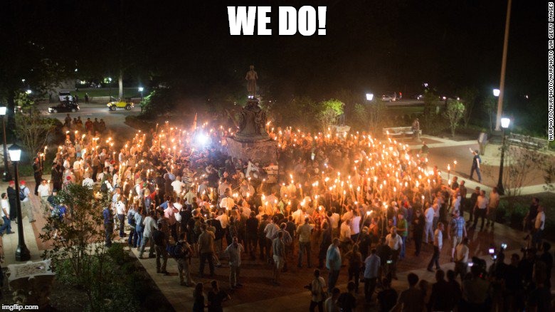 Too many Nazis | WE DO! | image tagged in too many nazis | made w/ Imgflip meme maker