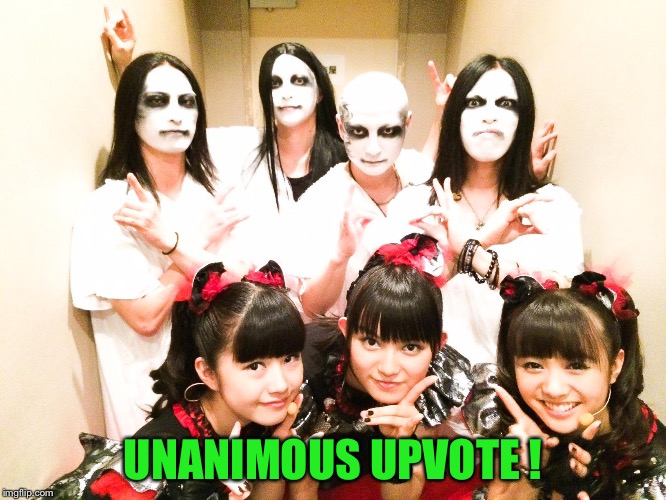 UNANIMOUS UPVOTE ! | made w/ Imgflip meme maker