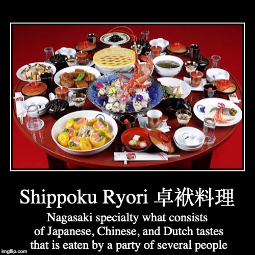 Shippoku Ryori | image tagged in demotivationals,japan,food | made w/ Imgflip demotivational maker