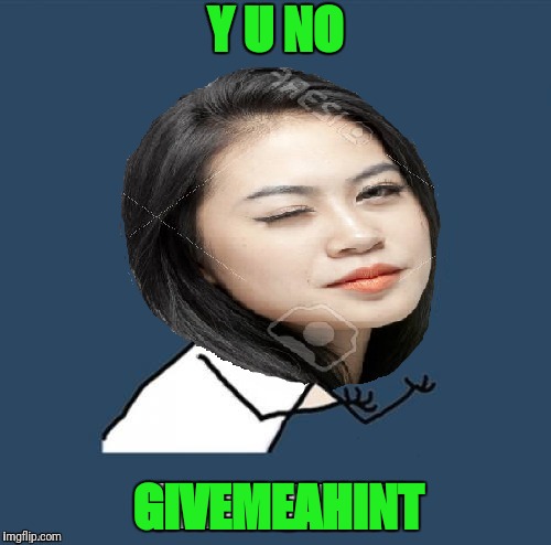Y U NOvember Event | Y U NO; GIVEMEAHINT | image tagged in y u no guy,giveuahint,imgflip users | made w/ Imgflip meme maker