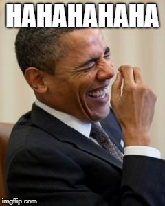 Hahahahaha | HAHAHAHAHA | image tagged in hahahahaha | made w/ Imgflip meme maker