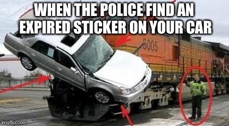 Trump vs. obama | WHEN THE POLICE FIND AN EXPIRED STICKER ON YOUR CAR | image tagged in trump vs obama | made w/ Imgflip meme maker