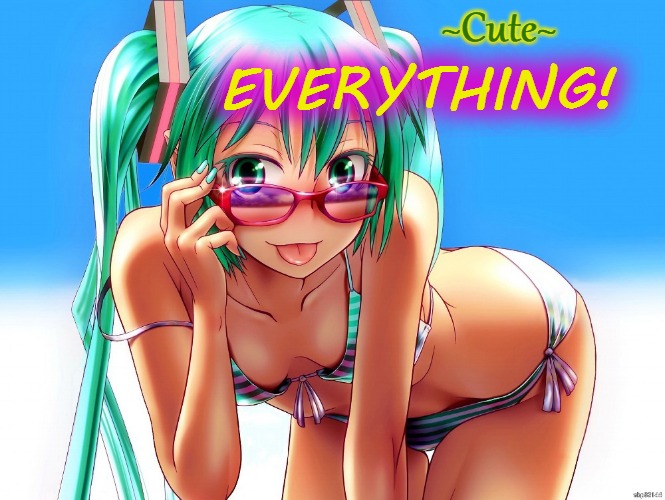 ~Cute~ EVERYTHING! | made w/ Imgflip meme maker