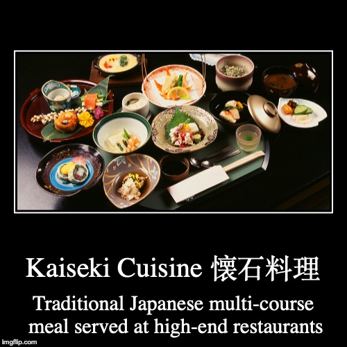 Kaiseki | image tagged in demotivationals,kaiseki,food,japan | made w/ Imgflip demotivational maker