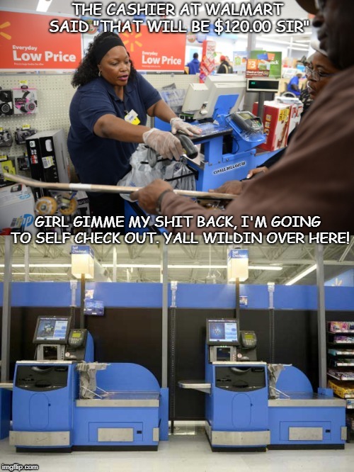 image tagged in walmart shopping | made w/ Imgflip meme maker