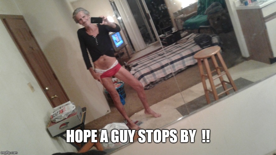 HOPE A GUY STOPS BY  !! | made w/ Imgflip meme maker