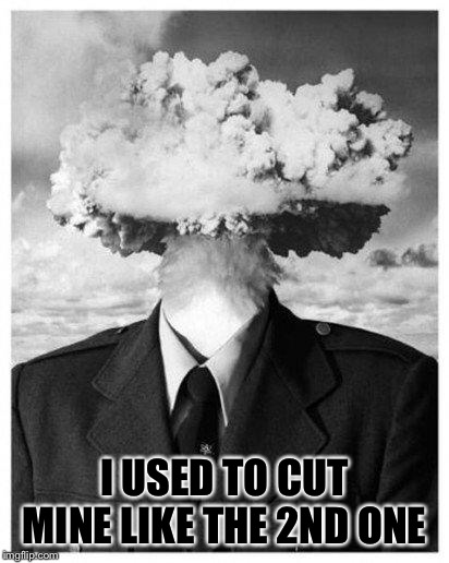 mind blown | I USED TO CUT MINE LIKE THE 2ND ONE | image tagged in mind blown | made w/ Imgflip meme maker