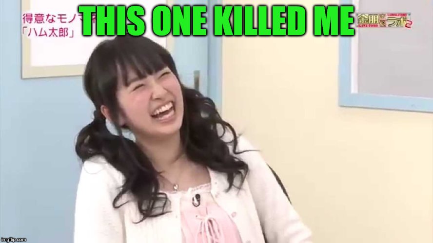 THIS ONE KILLED ME | made w/ Imgflip meme maker
