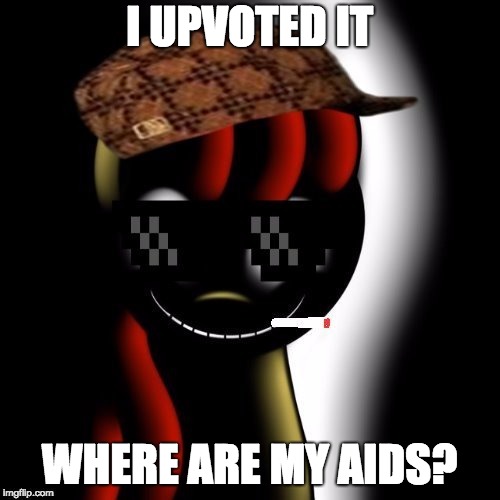 Creepy Bloom | I UPVOTED IT WHERE ARE MY AIDS? | image tagged in creepy bloom | made w/ Imgflip meme maker