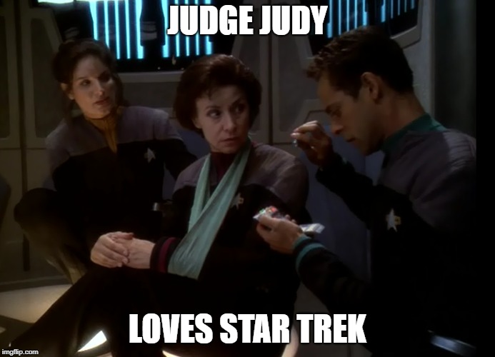 Judge Judy  Loves Star trek | JUDGE JUDY; LOVES STAR TREK | image tagged in funny,star trek,judge judy,lookalike | made w/ Imgflip meme maker