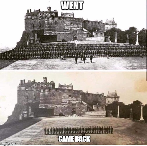 WENT; CAME BACK | image tagged in war | made w/ Imgflip meme maker