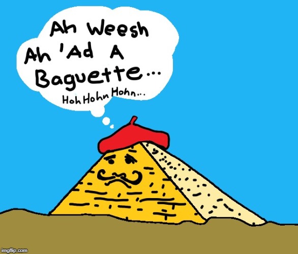 Problematic Racist Stereotypes In 29th Dynasty Pyramid Design | image tagged in pierre-a-mid,bread,paint-fu,hoh hohn hohn,maurice dudhevalier | made w/ Imgflip meme maker