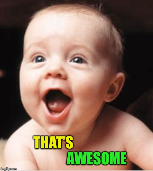 THAT’S AWESOME | made w/ Imgflip meme maker