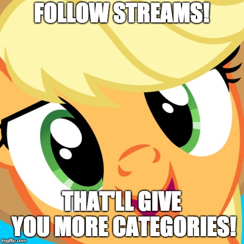 Saayy applejack | FOLLOW STREAMS! THAT'LL GIVE YOU MORE CATEGORIES! | image tagged in saayy applejack | made w/ Imgflip meme maker