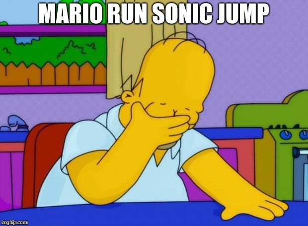 Irony | MARIO RUN SONIC JUMP | image tagged in irony | made w/ Imgflip meme maker