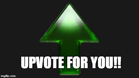 Upvote | UPVOTE FOR YOU!! | image tagged in upvote | made w/ Imgflip meme maker