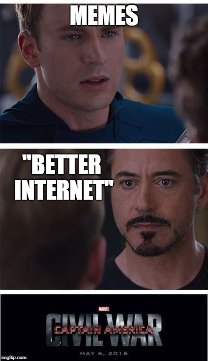 Marvel Civil War 1 | MEMES; "BETTER INTERNET" | image tagged in memes,marvel civil war 1 | made w/ Imgflip meme maker