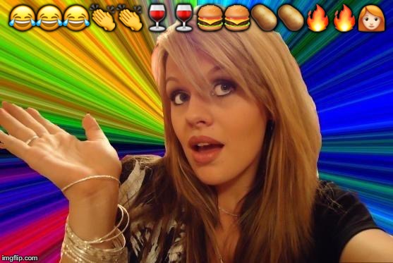 Dumb Blonde Meme | image tagged in memes,dumb blonde | made w/ Imgflip meme maker