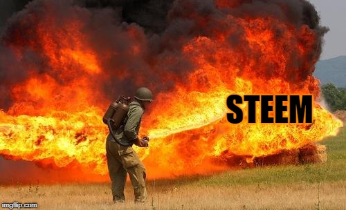 Nope flamethrower | STEEM | image tagged in nope flamethrower | made w/ Imgflip meme maker