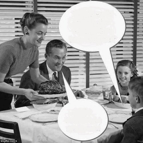 High Quality Vintage Family Dinner Blank Meme Template