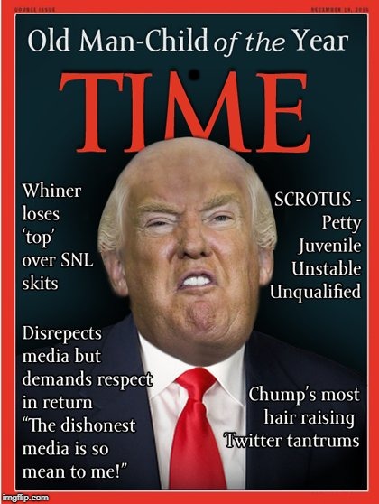 . | . | image tagged in time,man of the year,trump,man-child | made w/ Imgflip meme maker