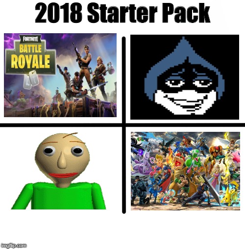 Blank Starter Pack | 2018 Starter Pack | image tagged in memes,blank starter pack | made w/ Imgflip meme maker