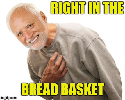 RIGHT IN THE BREAD BASKET | made w/ Imgflip meme maker