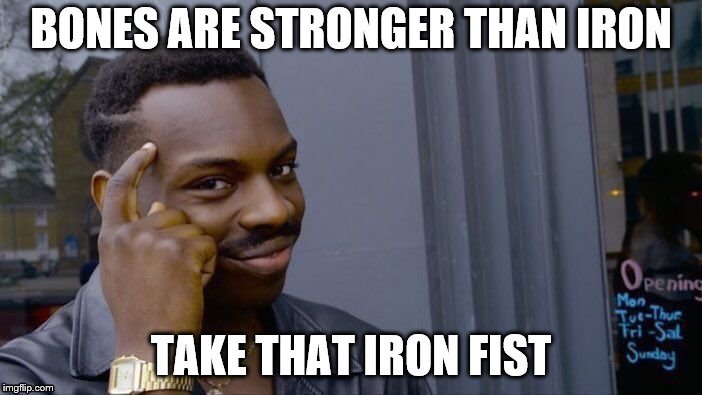 Take that iron fist | image tagged in funny memes | made w/ Imgflip meme maker