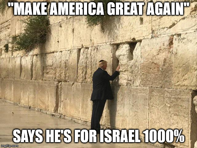 Just another side of the same coin.  | "MAKE AMERICA GREAT AGAIN"; SAYS HE'S FOR ISRAEL 1000% | image tagged in donald shill,memes,zionist | made w/ Imgflip meme maker