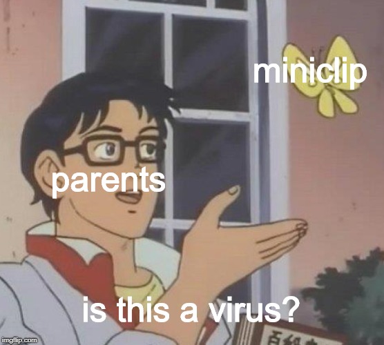 Is This A Pigeon Meme | miniclip; parents; is this a virus? | image tagged in memes,is this a pigeon | made w/ Imgflip meme maker