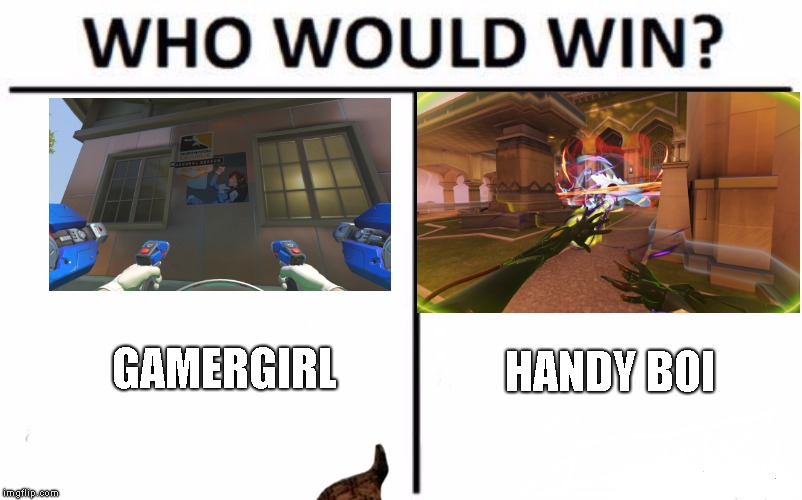 Who Would Win? | GAMERGIRL; HANDY BOI | image tagged in memes,who would win,scumbag | made w/ Imgflip meme maker