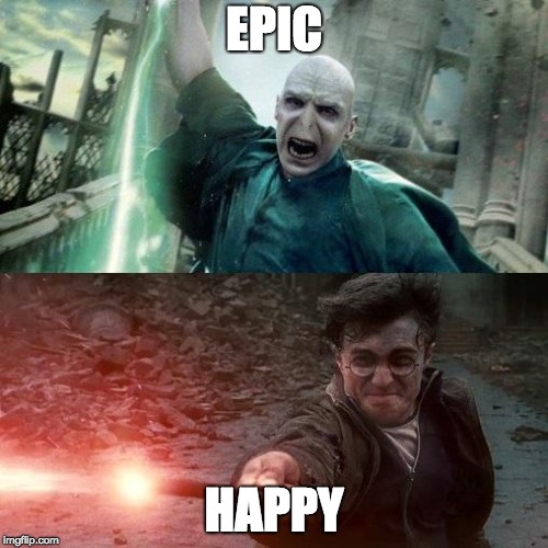 Harry Potter meme | EPIC; HAPPY | image tagged in harry potter meme | made w/ Imgflip meme maker