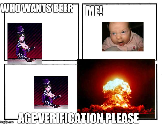 Rage Comic Template | WHO WANTS BEER; ME! AGE VERIFICATION PLEASE | image tagged in rage comic template | made w/ Imgflip meme maker