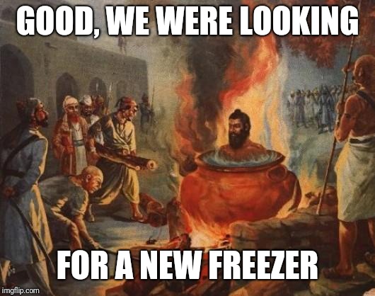 cannibal | GOOD, WE WERE LOOKING FOR A NEW FREEZER | image tagged in cannibal | made w/ Imgflip meme maker