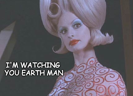 So be careful | I'M WATCHING YOU EARTH MAN | made w/ Imgflip meme maker