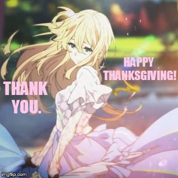 HAPPY THANKSGIVING! THANK YOU. | made w/ Imgflip meme maker
