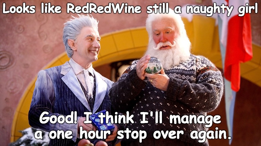 Santa Likes Naughty Girls | Looks like RedRedWine still a naughty girl; Good! I think I'll manage a one hour stop over again. | image tagged in santa,redredwine,santa naughty list | made w/ Imgflip meme maker