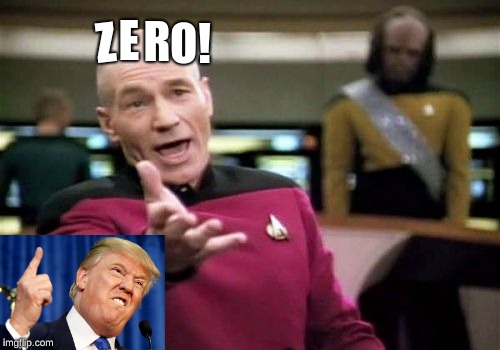 Picard Wtf Meme | Z E R O! | image tagged in memes,picard wtf | made w/ Imgflip meme maker