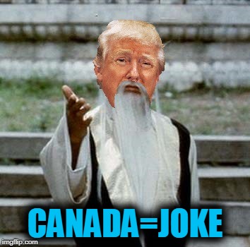 Trumpai Mei | CANADA=JOKE | image tagged in trumpai mei | made w/ Imgflip meme maker