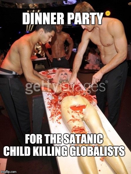 The world is run by sick sociopath globalists | DINNER PARTY; FOR THE SATANIC CHILD KILLING GLOBALISTS | image tagged in spirit cooking,globalists,globalist dinner party,pedovores | made w/ Imgflip meme maker