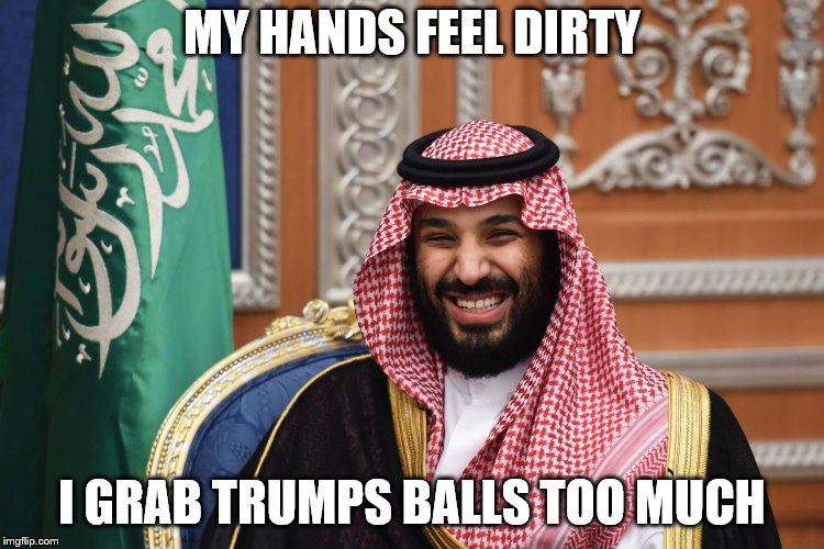 MBS Smiling | MY HANDS FEEL DIRTY I GRAB TRUMPS BALLS TOO MUCH | image tagged in mbs smiling | made w/ Imgflip meme maker