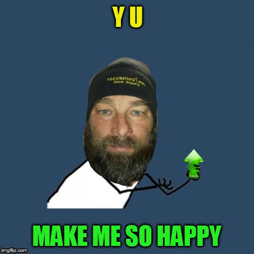 Y U MAKE ME SO HAPPY | made w/ Imgflip meme maker