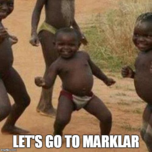 Starvin Marvin In Space | LET'S GO TO MARKLAR | image tagged in memes,third world success kid | made w/ Imgflip meme maker