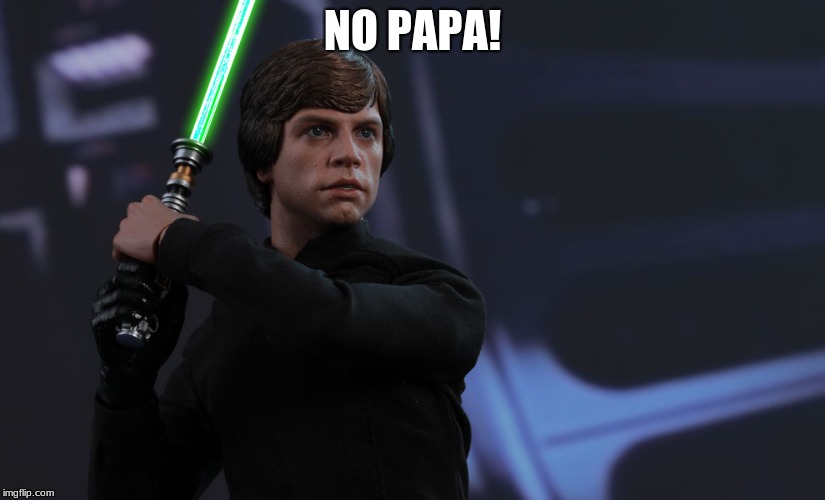 NO PAPA! | made w/ Imgflip meme maker