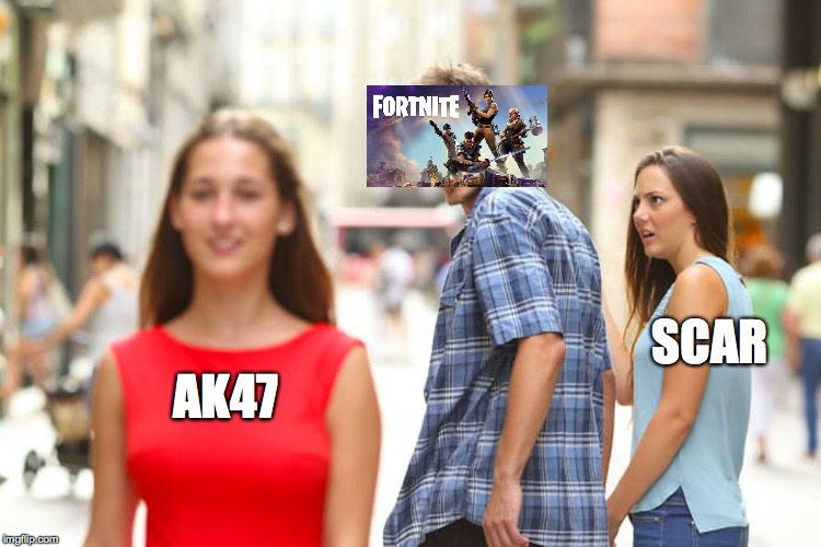 Distracted Boyfriend | SCAR; AK47 | image tagged in memes,distracted boyfriend | made w/ Imgflip meme maker