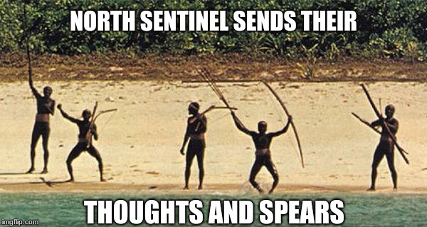 thoughts and spears | NORTH SENTINEL SENDS THEIR; THOUGHTS AND SPEARS | image tagged in christian,murder,island,minister | made w/ Imgflip meme maker