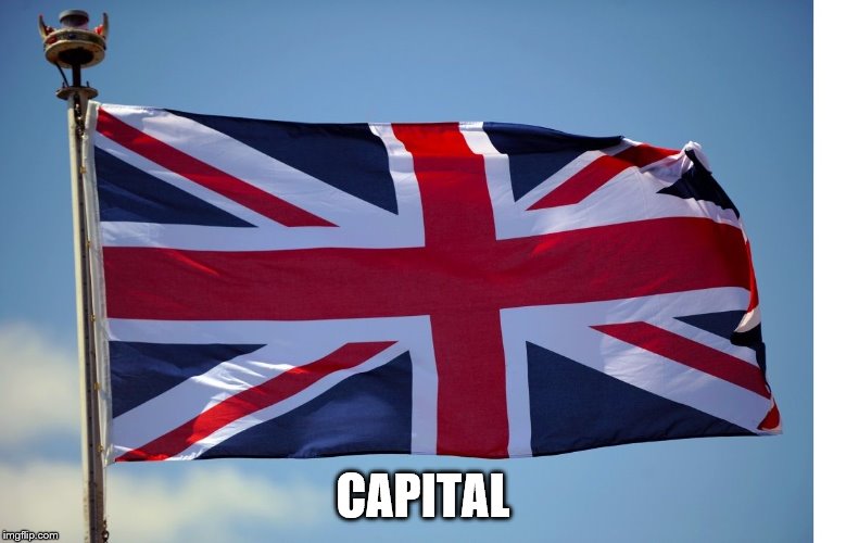 British Flag | CAPITAL | image tagged in british flag | made w/ Imgflip meme maker